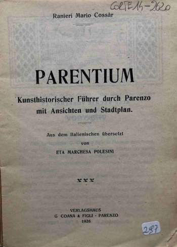 Parentium. Kunsthistorischer Führer durch Parenzo mit Ansichten und Stadtplan